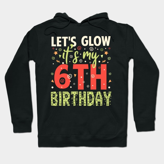 Its My 6th Birthday Birthday Gifts Hoodie by Tesszero